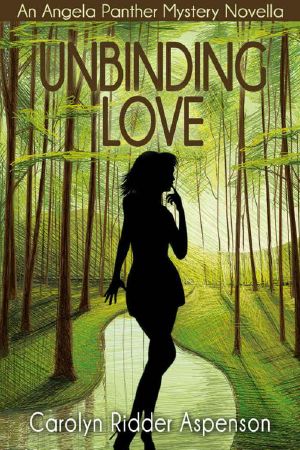 [Angela Panther 3.40] • Unbinding Love: An Angela Panther Mystery Novella
